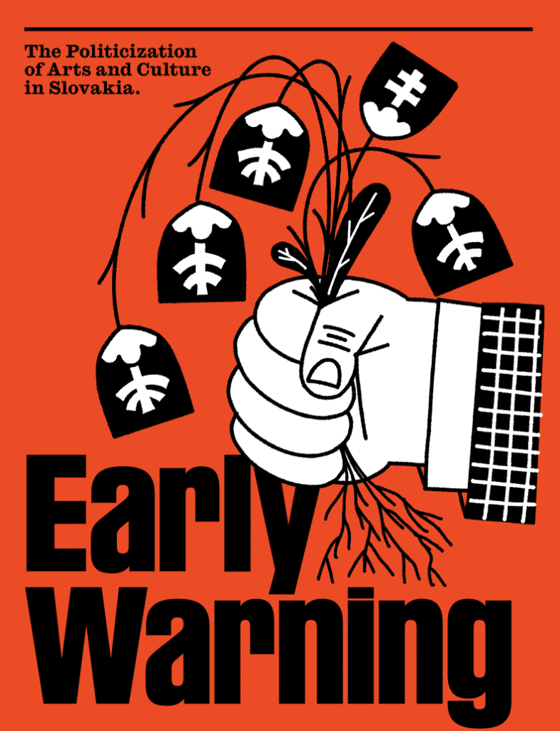 Early Warning: The Politicization of Slovak Arts and Culture